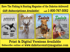 Have The Fishing and Hunting Magazine of the Dakotas delivered!